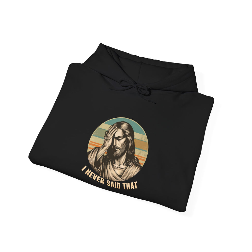 Jesus Retro Hoodie — "I Never Said That" Christian Faith Pullover